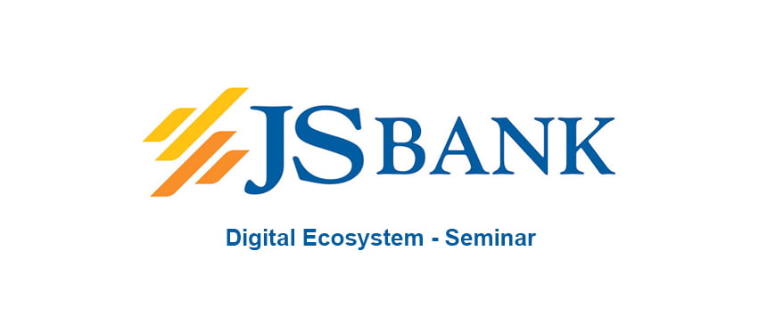 JS Bank & Dellsons organized an Emerging Digital Ecosystem – Prospects & Challenges Seminar