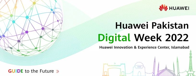 Huawei Technologies held “Digital Pakistan week” summit to engage Community to learn Huawei ICT solutions