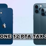 iPhone 12 and iPhone 12 Pro Max PTA tax in Pakistan for April 2024